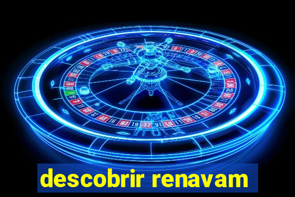 descobrir renavam